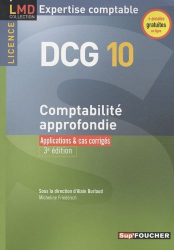 Comptabilité approfondie DCG 10 : Applications & cas corrigés