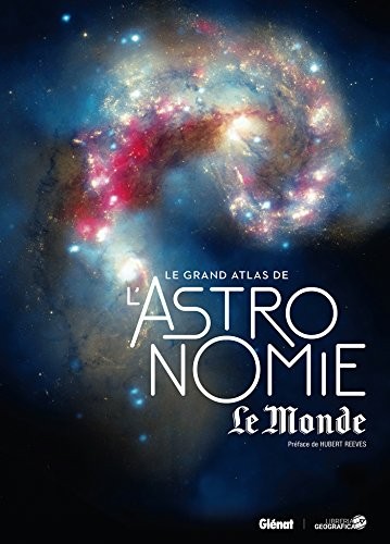Le Grand Atlas de l'astronomie NED Le Monde 2017