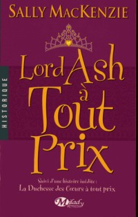 La Duchesse des cœurs, Tome 3: Lord Ash à tout prix