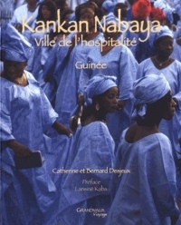 Kankan Nabaya : Ville de l'hospitalité, Guinée