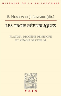 Les trois Républiques : Platon, Diogène de Sinope et Zénon de Citium