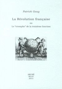 La Révolution française ou Le triomphe de la troisième fonction