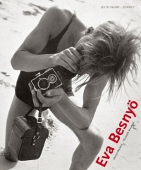 Eva Besnyo : 1910-2003, l'ilmage sensible