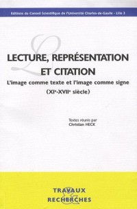 Lecture, représentation et citation : L'image comme texte et l'image comme signe (XIe-XVIIe siècle)