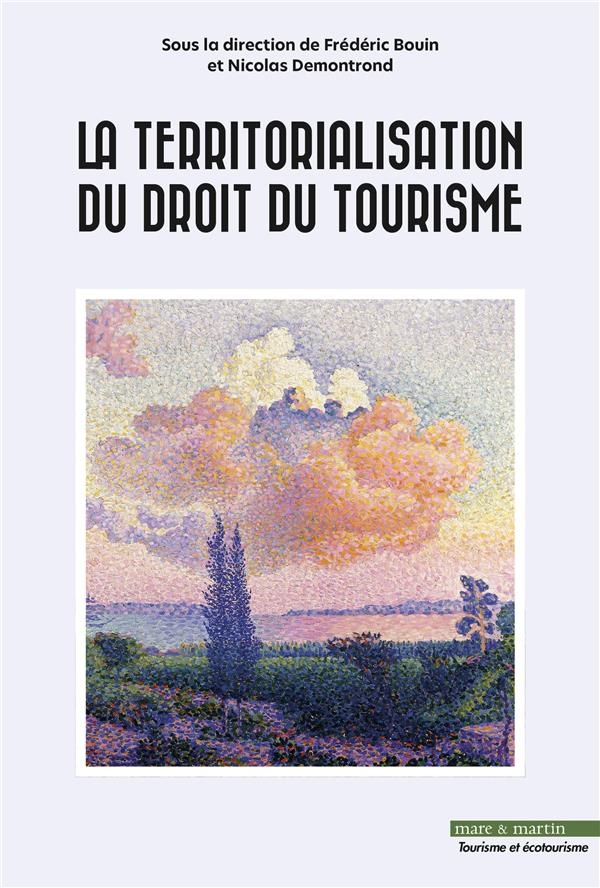 La Territorialisation du droit du tourisme