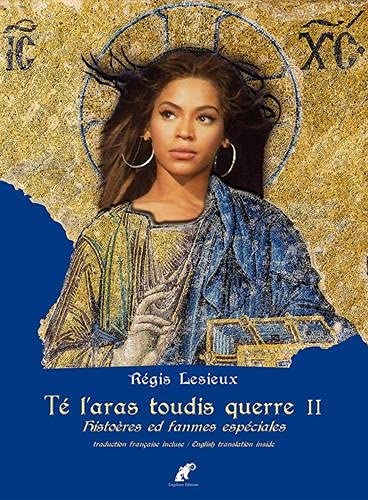 Té l'aras toudis querre II: histoères ed fanmes espéciales