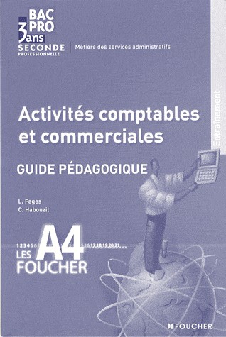 Activités comptables et commerciales 2e professionnelle Bac pro 3 ans : Guide pédagogique