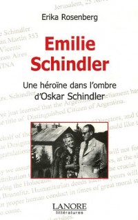 Emilie Schindler : Une héroïne dans l'ombre d'Oskar Schindler