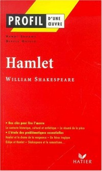 Profil d'une oeuvre : Hamlet (1600), Shakespeare