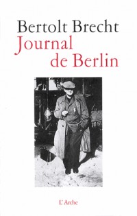 Journal de Berlin : De la Suisse à l'Allemagne (1947-1955)