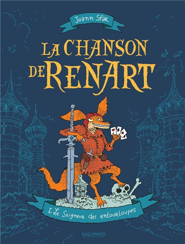 La Chanson de Renart (Tome 1-Le Seigneur des entourloupes)