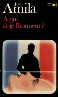 À qui ai-je l'honneur... ?