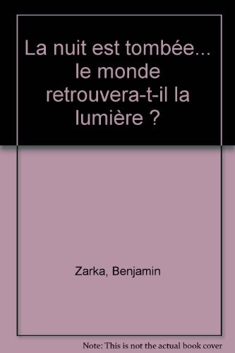 La nuit est tombée... le monde retrouvera-t-il la lumière ?