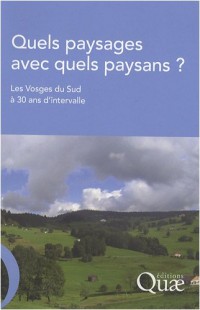 Quels paysages avec quels paysans ?: Les Vosges du Sud à 30 ans d'intervalle.