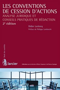 Les conventions de cession d'actions: Analyse juridique et conseils pratiques de rédaction