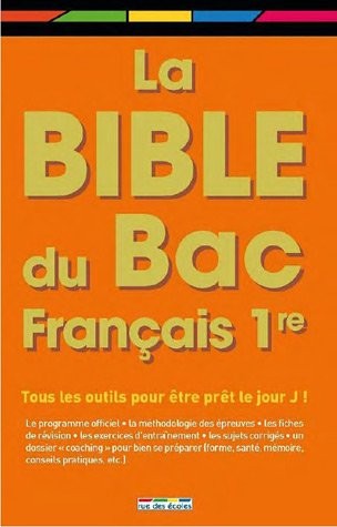 La Bible du Bac Français 1e