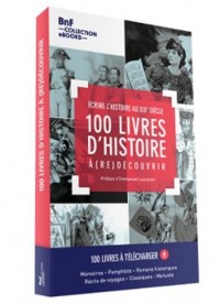 Coffret 100 livres d'Histoire à (re)découvrir: Ecrire l'Histoire au XIXème siècle