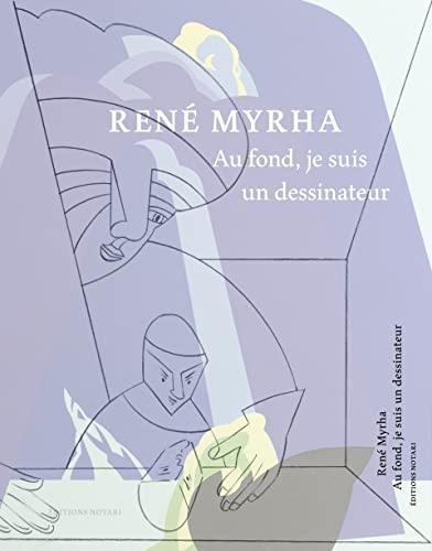 René Myrha - Au fond, je suis un dessinateur