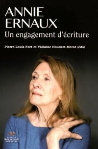 Annie Ernaux. un Engagement d'Écriture