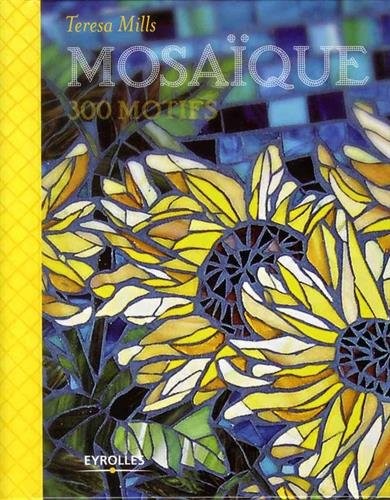 Mosaïque : 300 motifs
