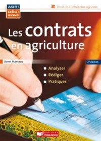 Les contrats en agriculture, analyser, rédiger, pratiquer