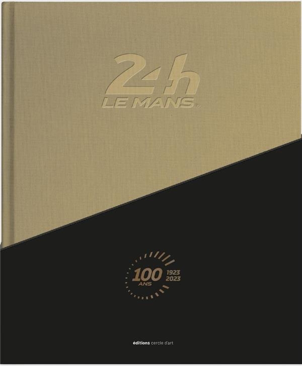 24 heures du Mans 1923-2023 Édition du centenaire