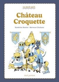 Bienvenue à Château-croquette !