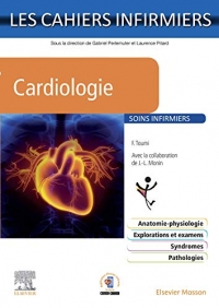 Cardiologie: Cahiers Infirmiers