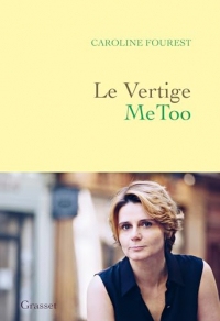 Le Vertige MeToo : Trouver l'équilibre après la nouvelle révolution sexuelle (essai français)