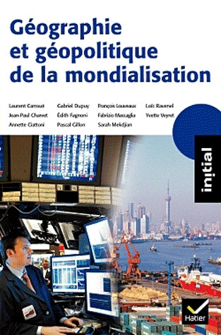 Initial - Géographie et géopolitique de la mondialisation