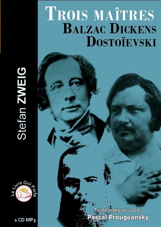 Balzac, dickens, dostoievski : trois maitres