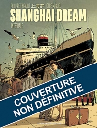 Shanghai Dream - Intégrale
