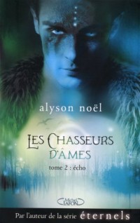 LES CHASSEURS D'AMES T02 ECHO (02)