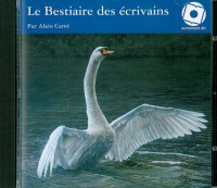 Bestiaire des ecrivains (le)/1cd