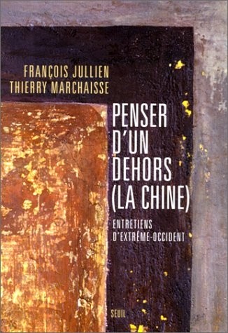 Penser d'un dehors (la Chine)
