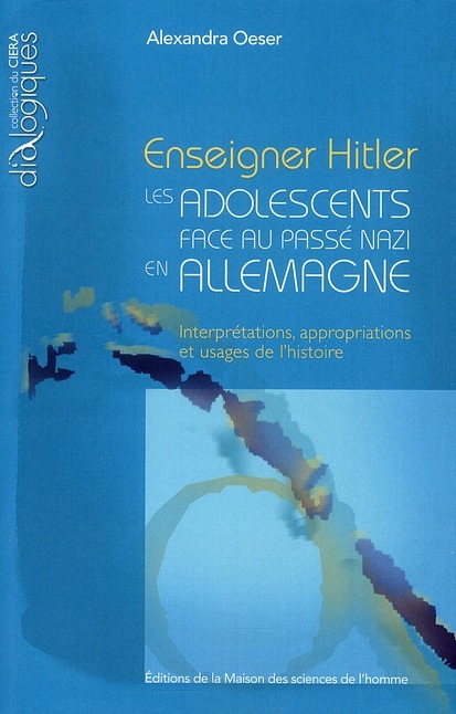 Enseigner Hitler : Les adolescents face au passe nazi en Allemagne