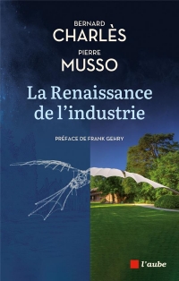 La Renaissance de l'industrie - Dialogue entre un industriel: Dialogue entre un industriel et un philosophe