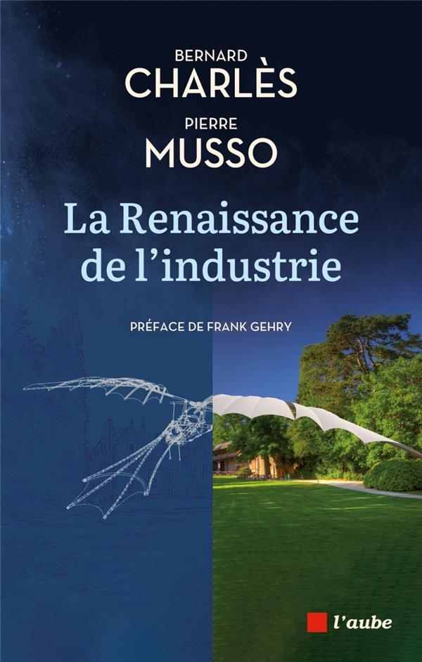 La Renaissance de l'industrie - Dialogue entre un industriel: Dialogue entre un industriel et un philosophe
