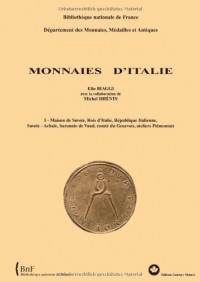 Monnaies d Italie : Volume 1 Monnaies de Savoie