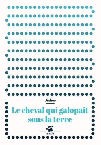 Le cheval qui galopait sous terre