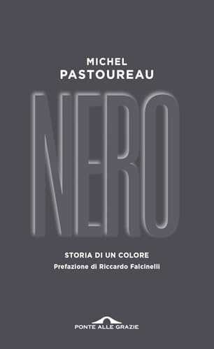 Nero. Storia di un colore [9788833319070]