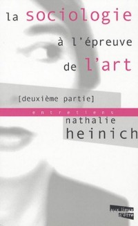 La sociologie à l'épreuve de l'art : Tome 2