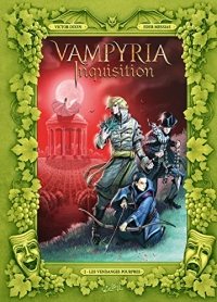 Vampyria Inquisition T02: Les Vendanges pourpres