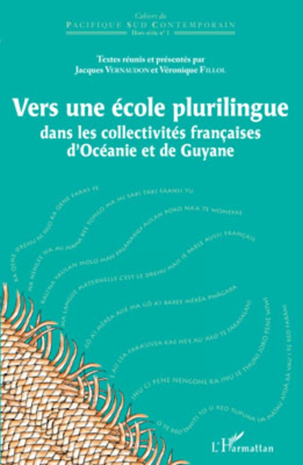Vers une Ecole Plurilingue Dans les Collectivites Françaises d'Oceanie et de Guyane