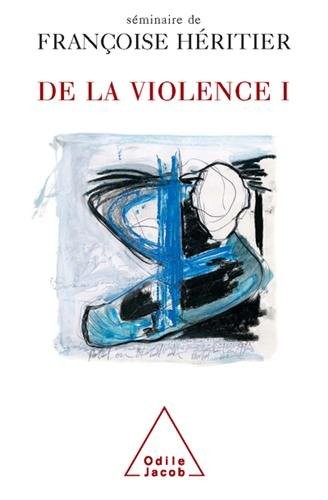 De la violence : Tome 1