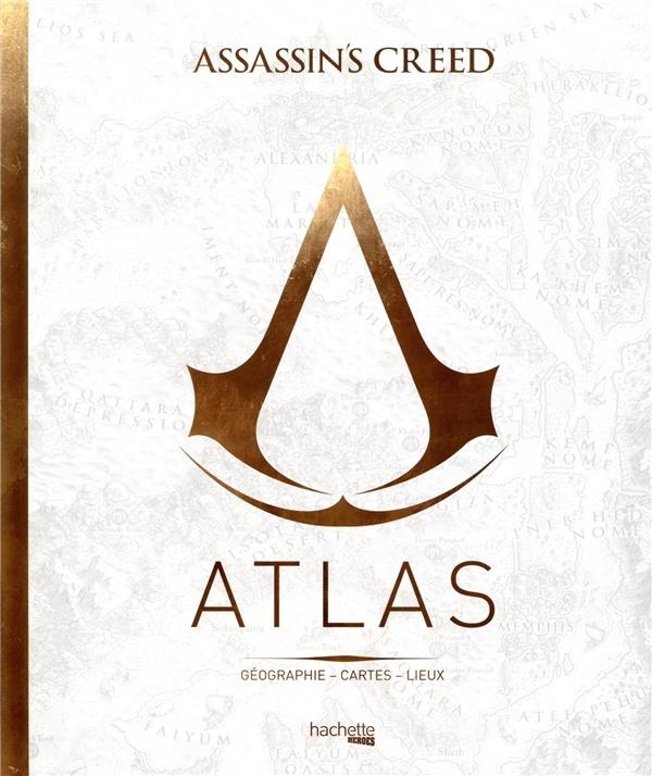 Atlas Assassin's Creed: Géographie, cartes, lieux