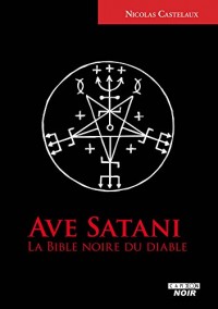 Ave Satani La Bible noire du diable