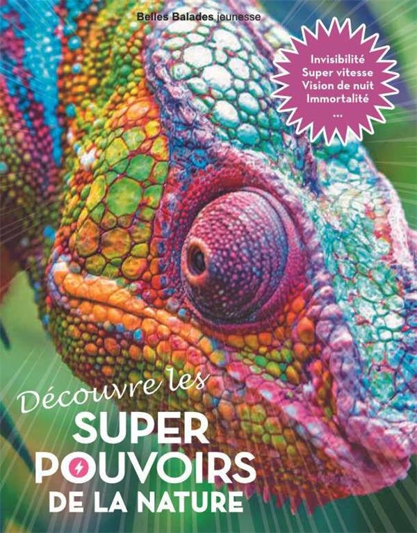 Super pouvoirs de la nature: Incroyables inventions