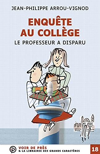 Le professeur a disparu: Enquête au collège
