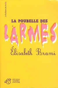 La poubelle des larmes